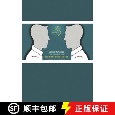 【3-4周达】Under the Collar: Frank Conversations about Healing that Harms [9780578697789]
