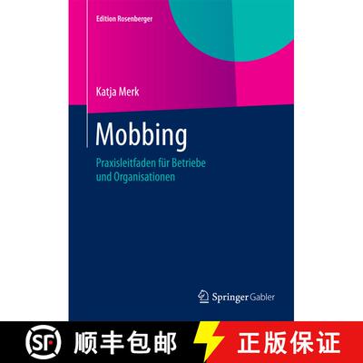 【3-4周达】Mobbing : Praxisleitfaden für Betriebe und Organisationen (2014. Nachdruck 2015) (2014. N... [9783658077990]