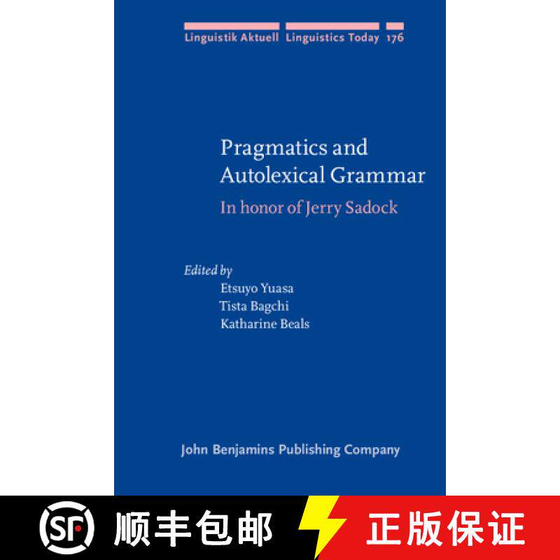 【2-3周达】Pragmatics and Autolexical Grammar [9789027255594]
