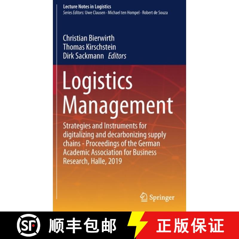 【3-4周达】Logistics Management: Strategies and Instruments for digitalizing and decarbonizing supply... [9783030298203]