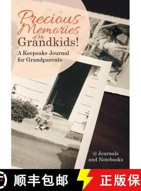 【3-4周达】Precious Memories of My Grandkids! A Keepsake Journal for Grandparents [9781683264422]