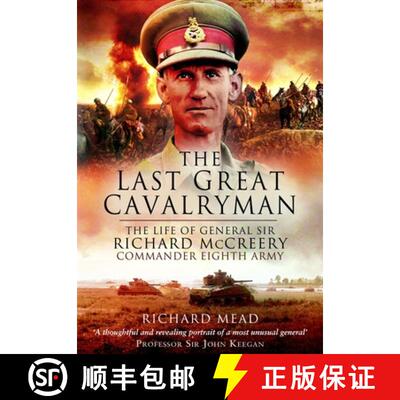 【3-4周达】The Last Great Cavalryman: The Life of General Sir Richard McCreery Gcb KBE Dso MC [9781399078610]