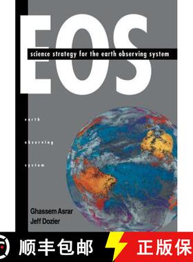 【3-4周达】EOS : Science Strategy for the Earth Observing System [9781563961984]