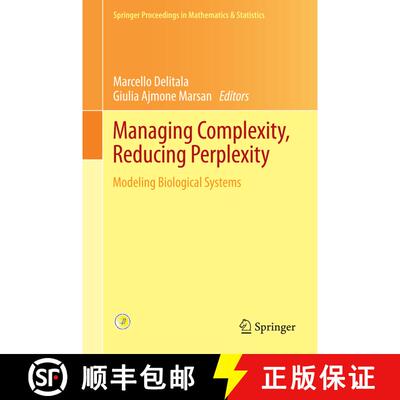 【3-4周达】精装 Managing Complexity, Reducing Perplexity : Modeling Biological Systems [9783319037585]