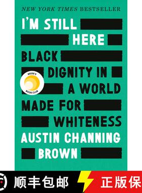 【3-4周达】I'm Still Here: Reese's Book Club: Black Dignity in a World Made for Whiteness [9781524760854]