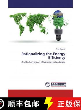 预订 Rationalizing the Energy Efficiency [9786139888054]