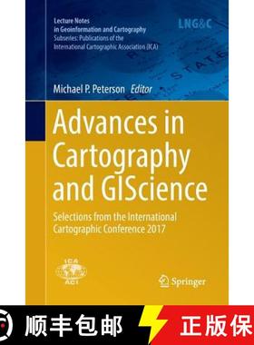 【3-4周达】Advances in Cartography and GIScience : Selections from the International Cartographic Con... [9783319861371]