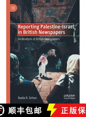 【3-4周达】Reporting the Palestinian-Israeli Conflict: A Linguistic Analysis of British Newspapers [9783030170714]