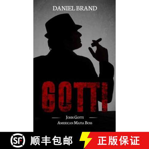 【3-4周达】Gotti: John Gotti American Mafia Boss [9780999382493]