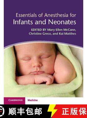 【3-4周达】Essentials of Anesthesia for Infants and Neonates [9781107069770]