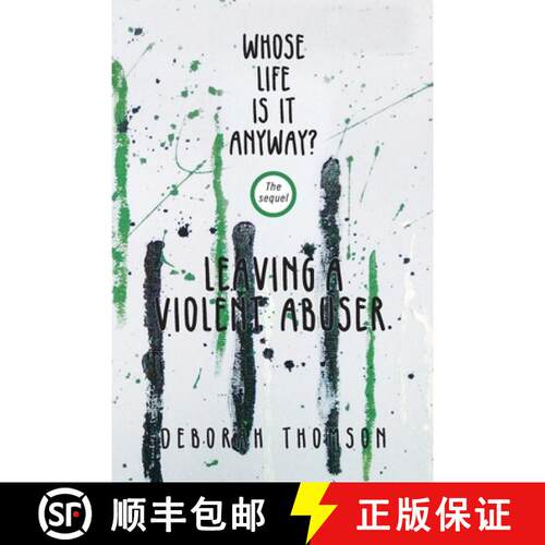 【3-4周达】Whose Life Is It Anyway - Leaving a Violent Abuser [9781922527967]
