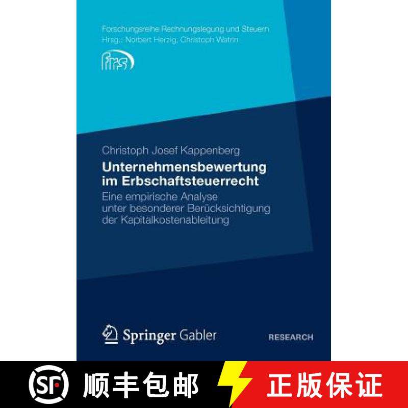 【3-4周达】Unternehmensbewertung im Erbschaftsteuerrecht : Eine empirische Analyse unter besonderer B... [9783834939814]