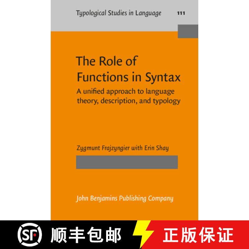 【2-3周达】Role of Functions in Syntax: A unified approach to language theory, description, and typology [9789027206923]