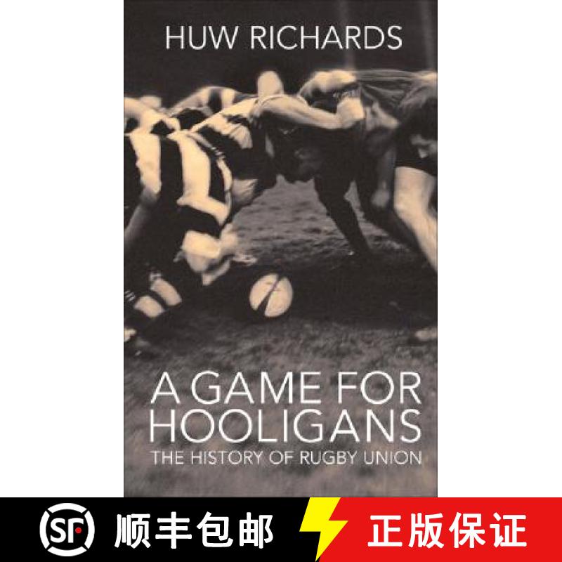 【3-4周达】A Game for Hooligans : The History of Rugby Union [9781845962555]