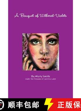 【3-4周达】A Bouquet of Withered Violets [9781365327780]