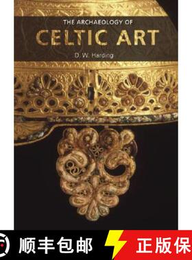 【3-4周达】ARCHAEOLOGY OF CELTIC ART - HARDING [9780415428668]