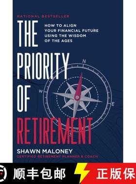 【3-4周达】The Priority of Retirement: How to Align Your Financial Future Using the Wisdom of the Ages [9781964046068]