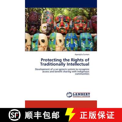 预订 Protecting the Rights of Traditionally Intellectual [9783847314455]