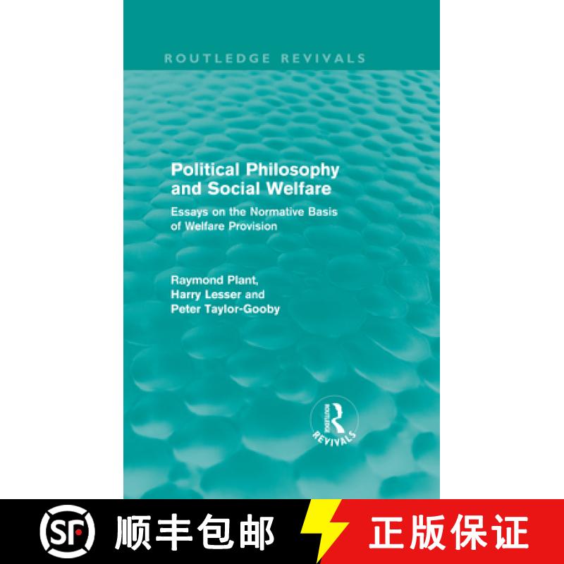 【3-4周达】Political Philosophy and Social Welfare (Routledge Revivals): Essays on the Normative Basi... [9780415557436]