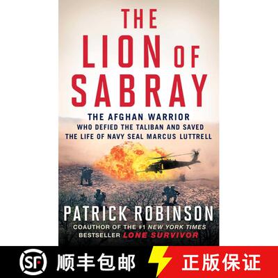 【3-4周达】The Lion of Sabray: The Afghan Warrior Who Defied the Taliban and Saved the Life of Navy S... [9781501117992]