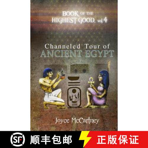 【3-4周达】Book of Highest Good: Channeled Tour of Ancient Egypt [9780989708852]