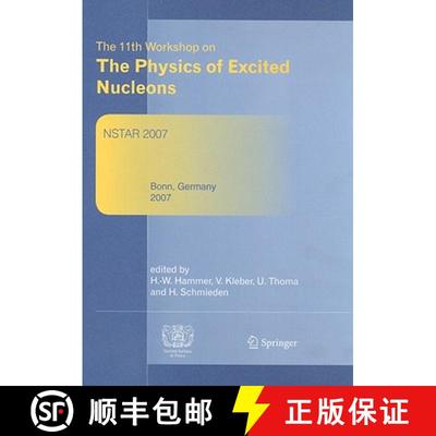 【3-4周达】Nstar2007 : Proceedings of the 11th Workshop on The Physics of Excited Nucleons, 5-8 Septe... [9783540851431]