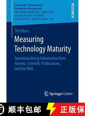【3-4周达】Measuring Technology Maturity : Operationalizing Information from Patents, Scientific Publ... [9783658121310]