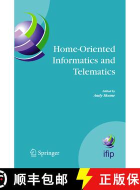 【3-4周达】Home-Oriented Informatics and Telematics : Proceedings of the IFIP WG 9.3 HOIT2005 Conference [9780387251783]
