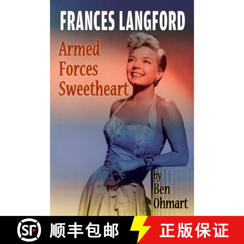 【2-3周达】Frances Langford: Armed Forces Sweetheart [9781629332130]