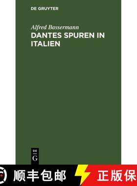 预订 Dantes Spuren in Italien: Wanderungen Und Untersuchungen. Kleine Ausgabe [9783486728286]