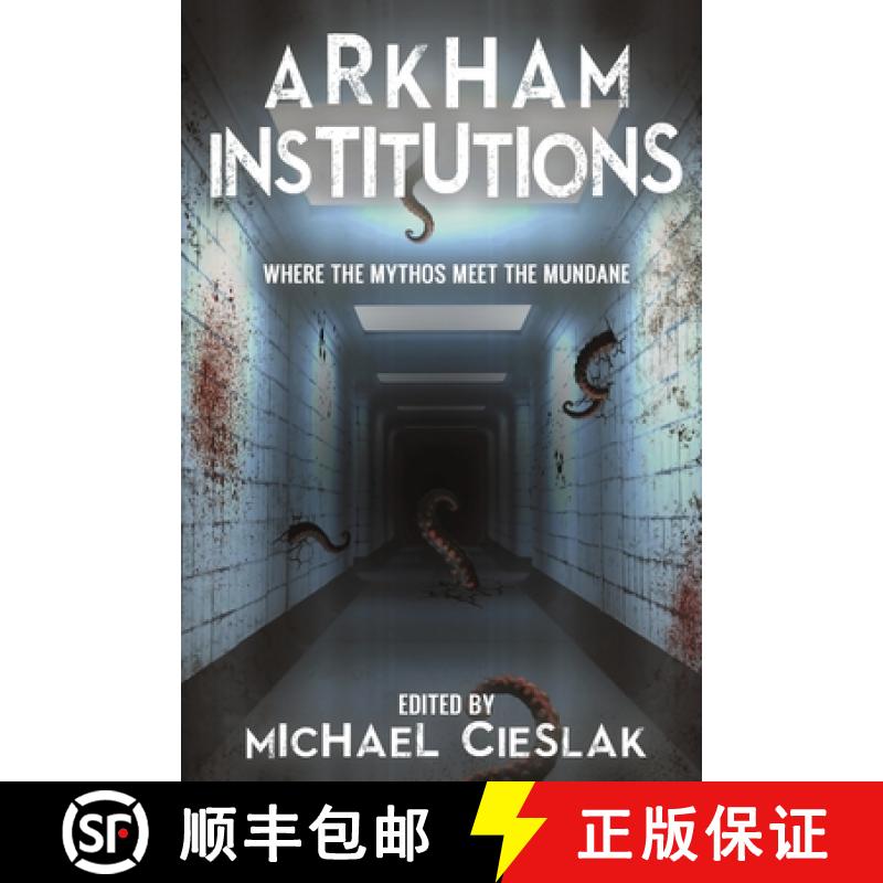 【2-3周达】Arkham Institutions : Where the Mythos Meet the Mundane [9781956824452]