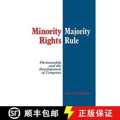 预订 精装 Minority Rights, Majority Rule: Partisanship and the Development of Congress [9780521582391]
