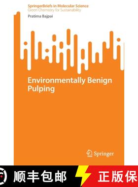 【3-4周达】Environmentally Benign Pulping [9783031236921]