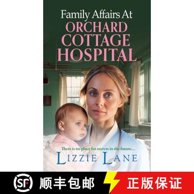 【3-4周达】精装 Family Affairs at Orchard Cottage Hospital: A BRAND NEW instalment in an emotional hi... [9781804834473]