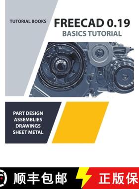 【3-4周达】FreeCAD 0.19 Basics Tutorial [9798201179540]