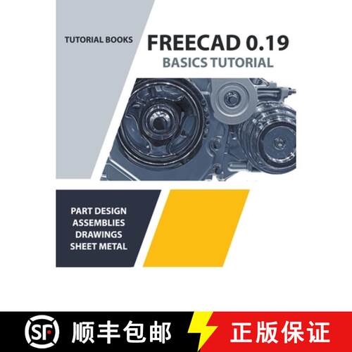 【3-4周达】FreeCAD 0.19 Basics Tutorial [9798201179540]