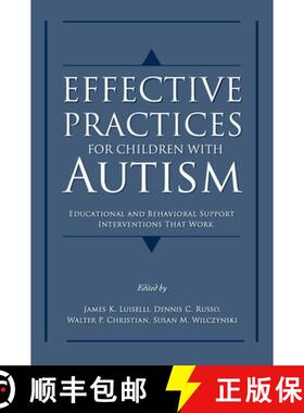 【3-4周达】Effective Practices for Children with Autism: Educational and Behavior Support Interventio... [9780195317046]