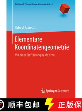 【3-4周达】Elementare Koordinatengeometrie : Mit einer Einführung in Maxima (1. Aufl. 2020) (1. Aufl... [9783662616192]