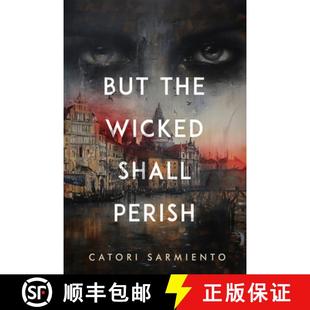 Wicked the Shall Perish 预订 9781960018762 But