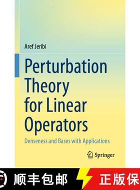 【3-4周达】Perturbation Theory for Linear Operators : Denseness and Bases with Applications [9789811625305]