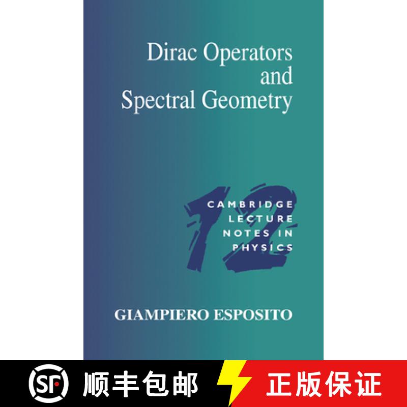 【3-4周达】Dirac Operators and Spectral Geometry: - Dirac Operators and Spectral Geometry [9780521648622]