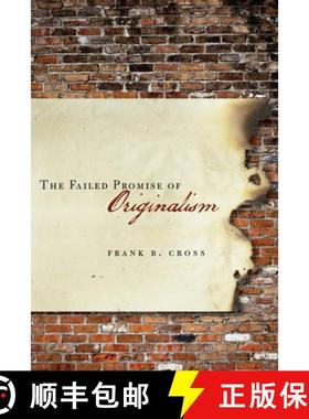 【3-4周达】The Failed Promise of Originalism [9780804785075]