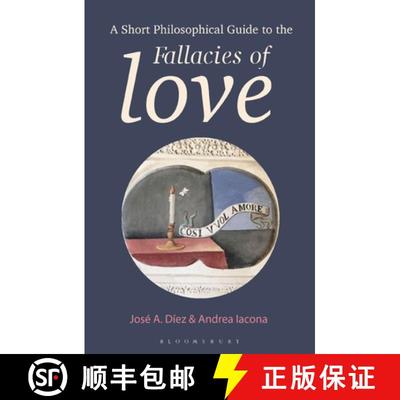 【3-4周达】A Short Philosophical Guide to the Fallacies of Love [9781350140899]