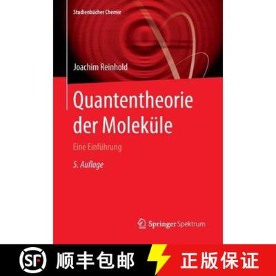【3-4周达】Quantentheorie der Moleküle : Eine Einführung (5., überarb. Aufl. 2015) (5., überarb. ... [9783658094096]