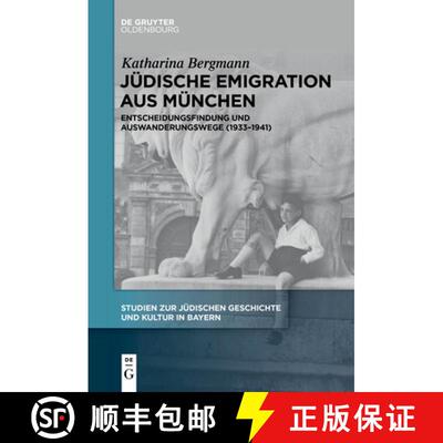 【3-4周达】Jüdische Emigration aus München [9783111267319]