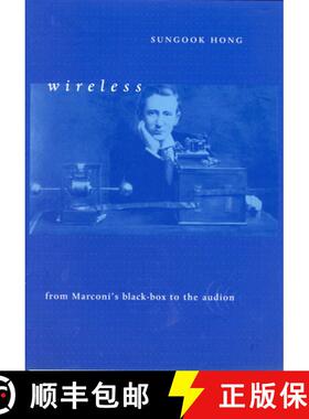 【3-4周达】Wireless: From Marconi's Black-Box to the Audion [9780262514194]