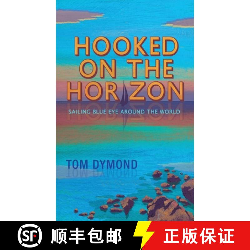 【2-3周达】Hooked on the Horizon: Sailing Blue Eye Around the World [9781916900103]