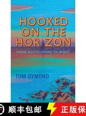 【3-4周达】Hooked on the Horizon: Sailing Blue Eye Around the World [9781916900103]