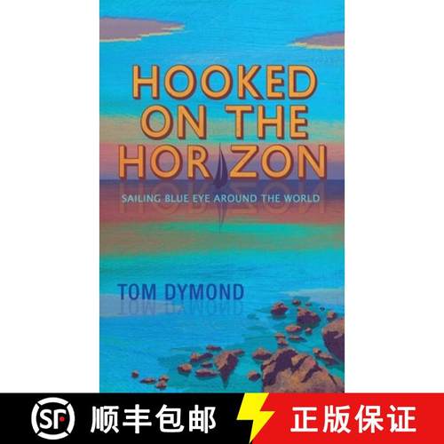 【3-4周达】Hooked on the Horizon: Sailing Blue Eye Around the World [9781916900103]