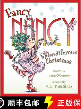 【3-4周达】Fancy Nancy: Splendiferous Christmas: A Christmas Holiday Book for Kids [9780061235917]